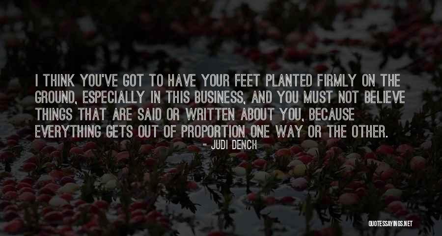 Feet Planted Quotes By Judi Dench