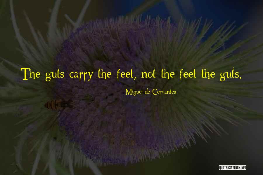 Feet Quotes By Miguel De Cervantes Feet Quotes By Miguel De Cervantes
