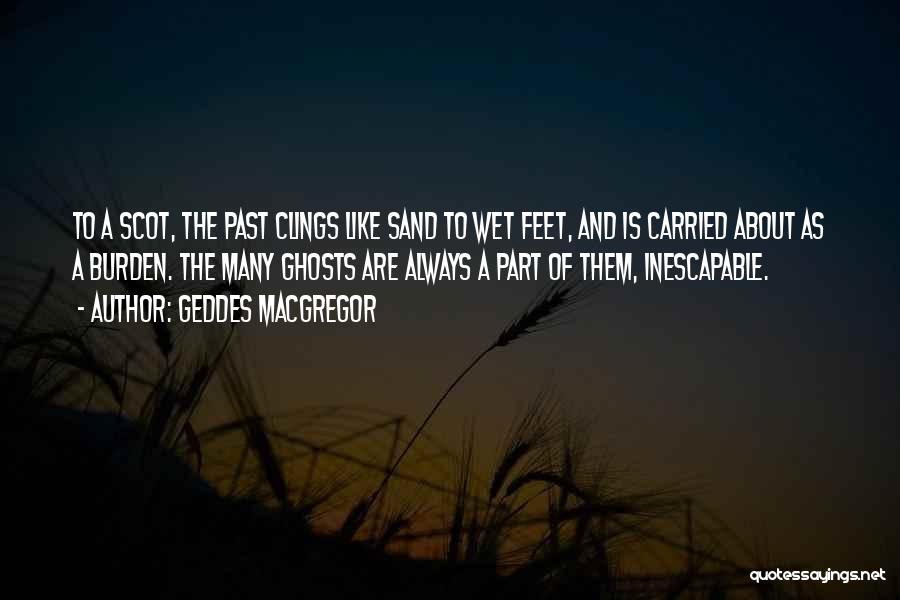 Feet Wet Quotes By Geddes MacGregor
