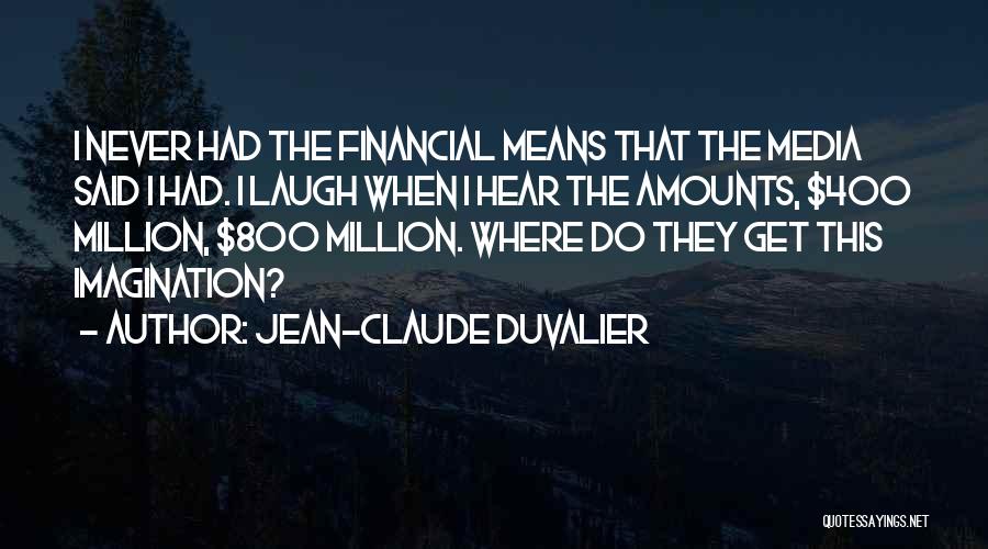 Fegatelli Pasta Quotes By Jean-Claude Duvalier