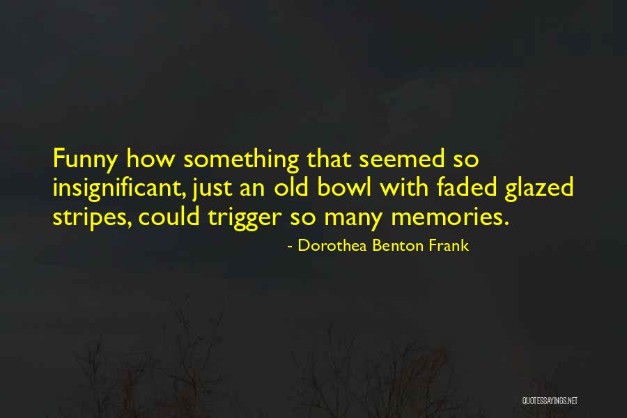 Fegelein Downfall Quotes By Dorothea Benton Frank Fegelein Downfall Quotes By Dorothea Benton Frank