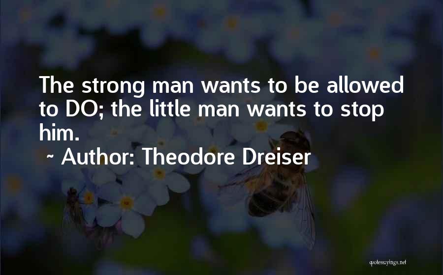 Fegyversz Net Quotes By Theodore Dreiser