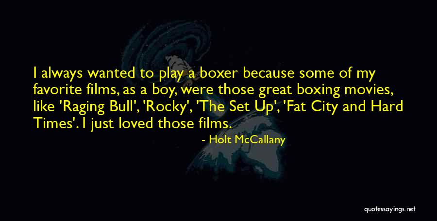 Fehsenfeld Family Quotes By Holt McCallany Fehsenfeld Family Quotes By Holt McCallany
