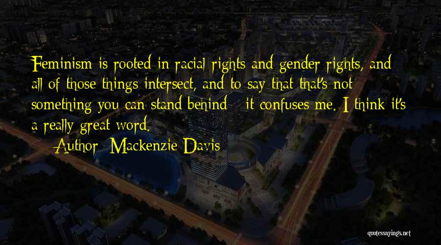 Fei Long Quotes By Mackenzie Davis