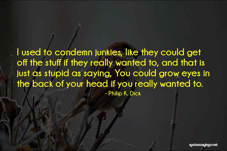 Feierabend Move Quotes By Philip K. Dick Feierabend Move Quotes By Philip K. Dick