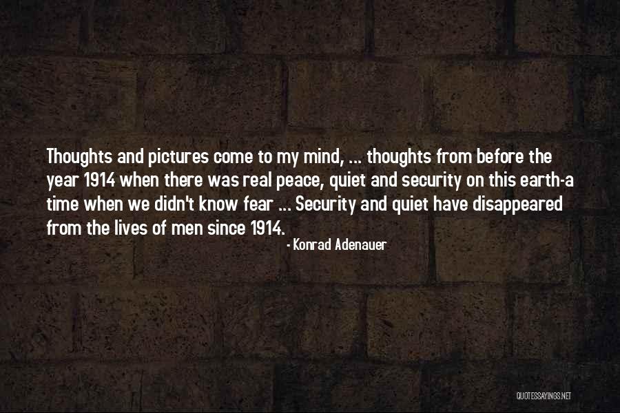 Feiereisen Strassen Quotes By Konrad Adenauer