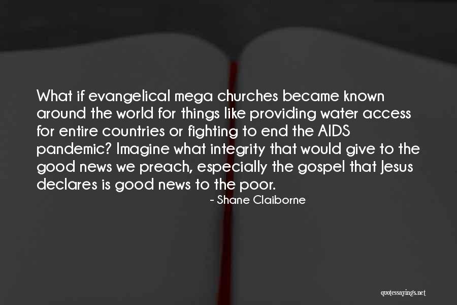 Feiereisen Strassen Quotes By Shane Claiborne