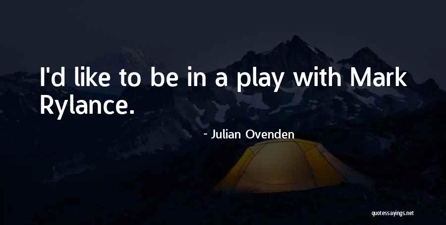 Feiern Conjugation Quotes By Julian Ovenden Feiern Conjugation Quotes By Julian Ovenden