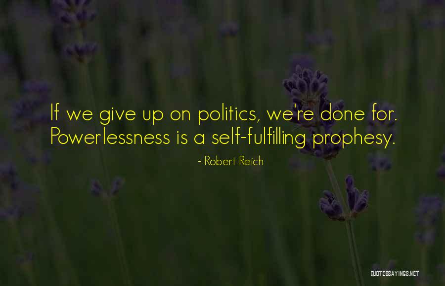 Feigin Live Quotes By Robert Reich Feigin Live Quotes By Robert Reich