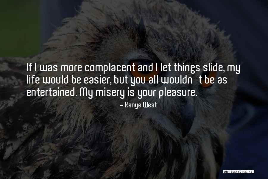 Feigned Helplessness Quotes By Kanye West Feigned Helplessness Quotes By Kanye West
