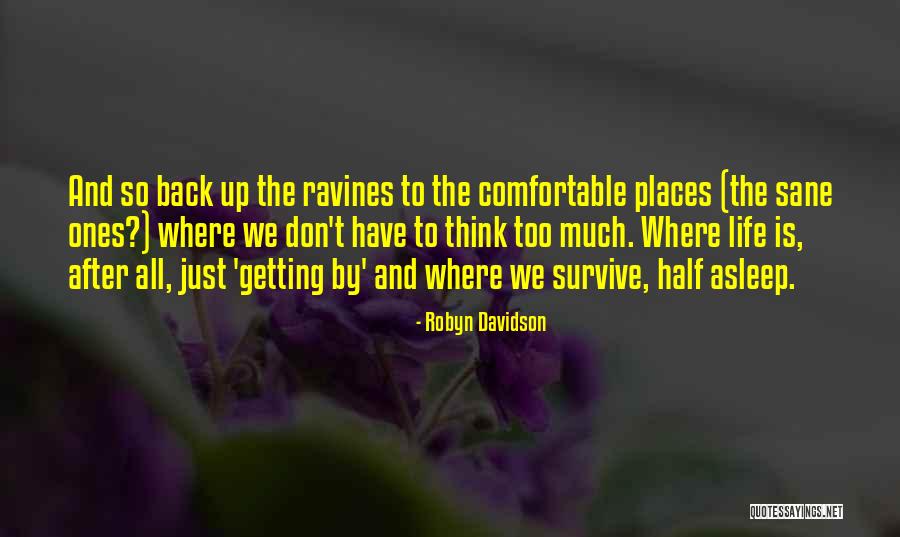 Feigned Helplessness Quotes By Robyn Davidson Feigned Helplessness Quotes By Robyn Davidson