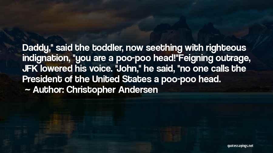 Feigning Quotes By Christopher Andersen