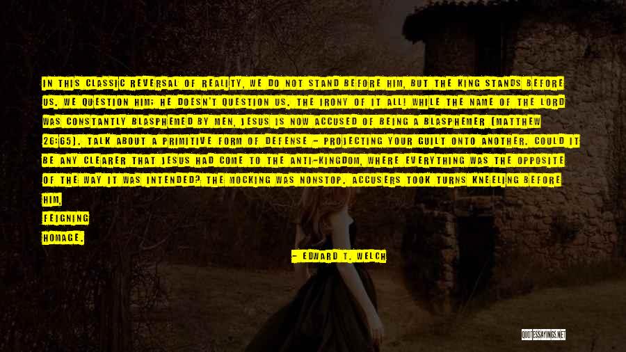 Feigning Quotes By Edward T. Welch Feigning Quotes By Edward T. Welch