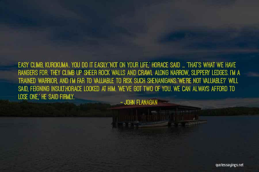 Feigning Quotes By John Flanagan Feigning Quotes By John Flanagan