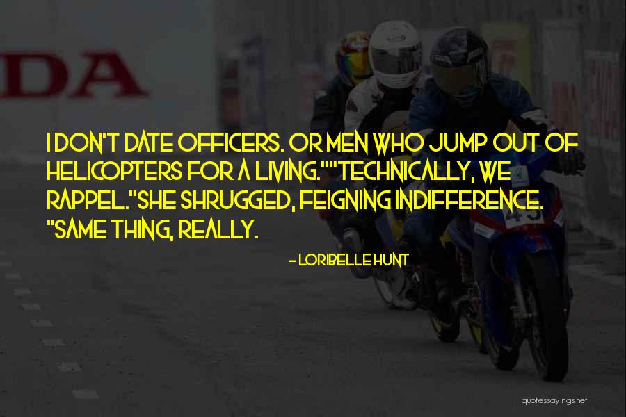 Feigning Quotes By Loribelle Hunt Feigning Quotes By Loribelle Hunt