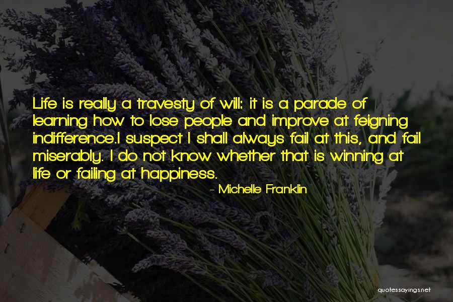 Feigning Quotes By Michelle Franklin