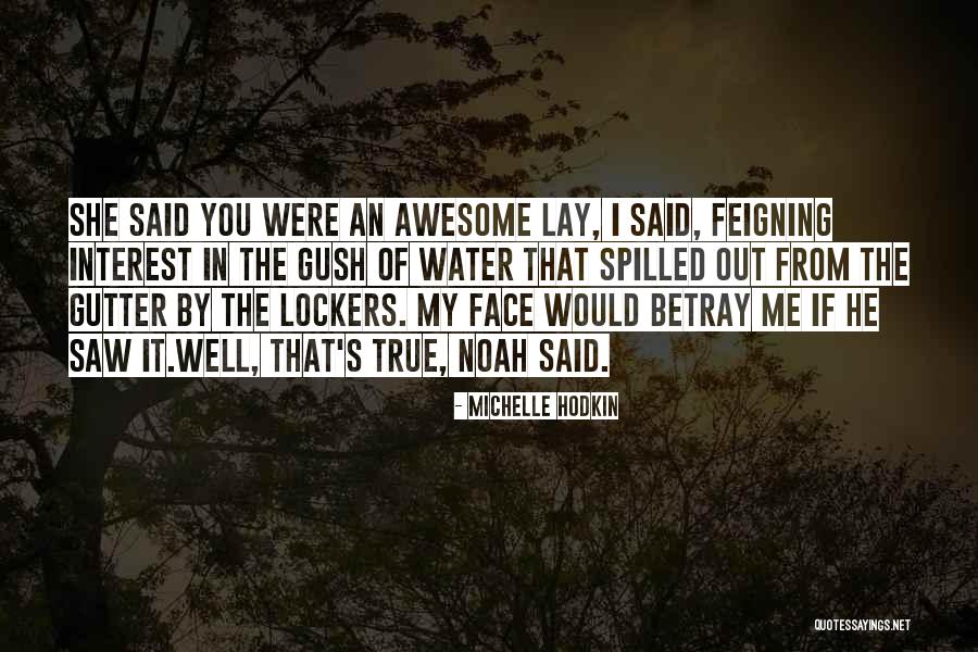 Feigning Quotes By Michelle Hodkin