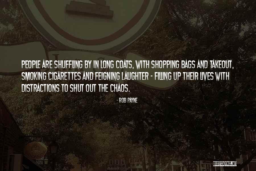 Feigning Quotes By Rob Payne Feigning Quotes By Rob Payne