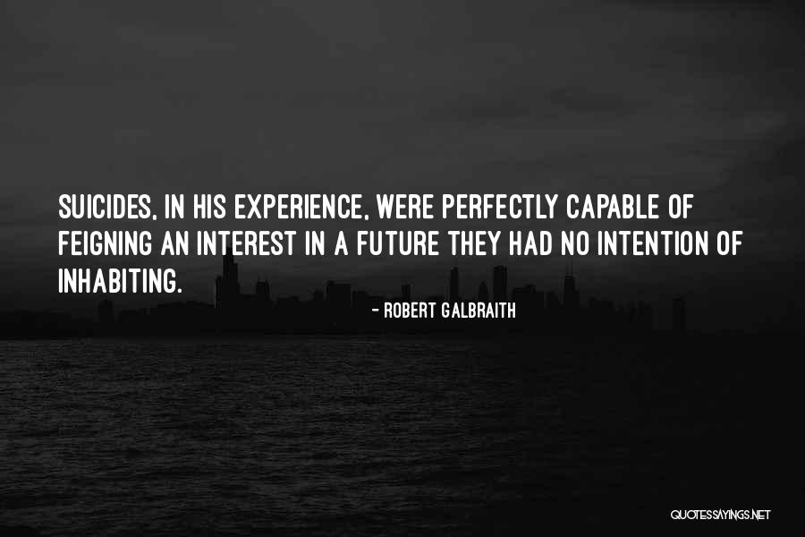 Feigning Quotes By Robert Galbraith