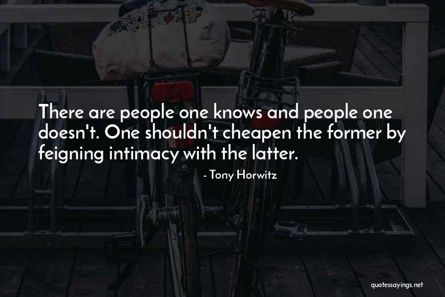 Feigning Quotes By Tony Horwitz Feigning Quotes By Tony Horwitz
