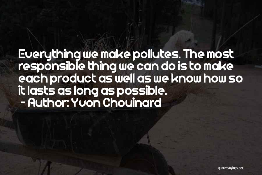 Feigns Define Quotes By Yvon Chouinard