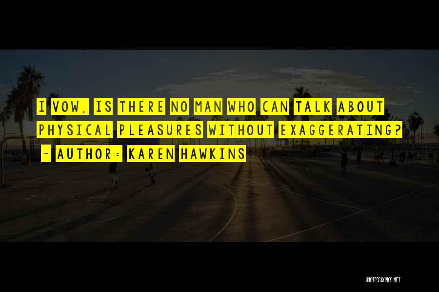 Feike Quotes By Karen Hawkins