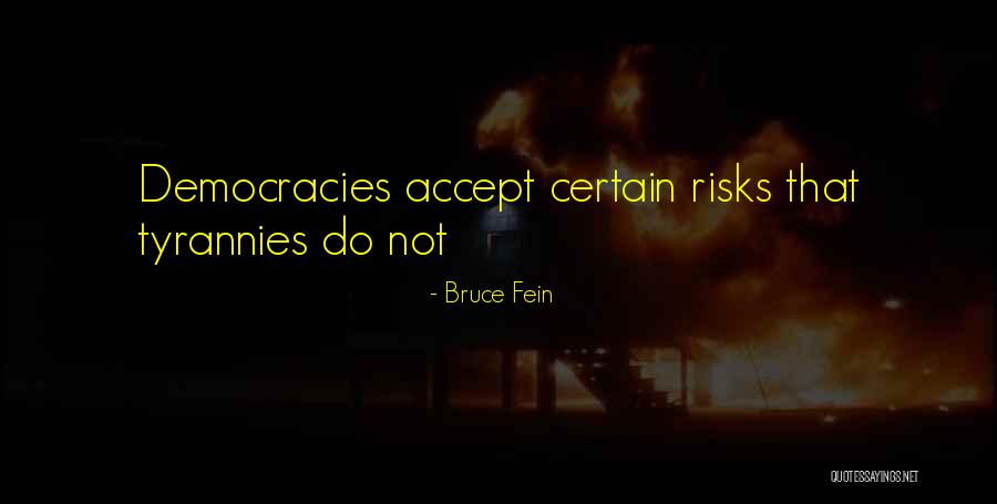 Fein Quotes By Bruce Fein Fein Quotes By Bruce Fein