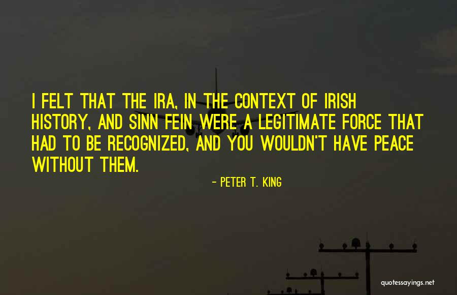 Fein Quotes By Peter T. King Fein Quotes By Peter T. King