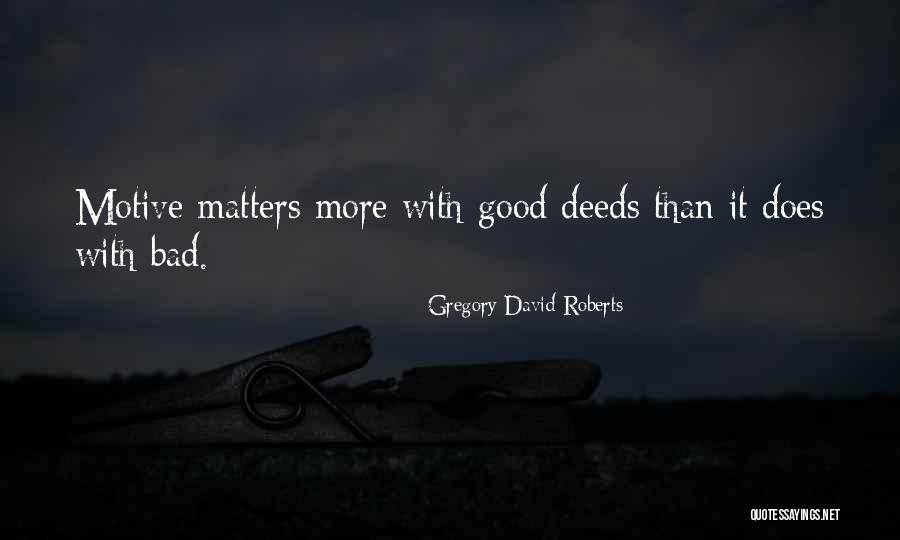 Feindliche Bernahme Quotes By Gregory David Roberts Feindliche Bernahme Quotes By Gregory David Roberts