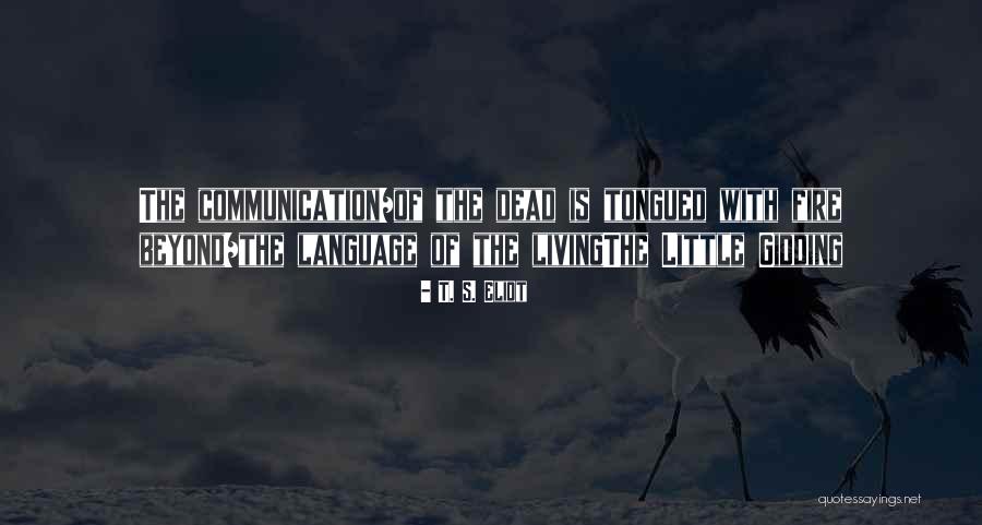 Feindre Quotes By T. S. Eliot