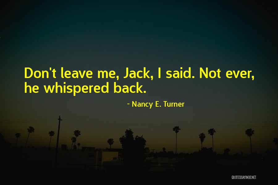 Feinsteins 54 Quotes By Nancy E. Turner Feinsteins 54 Quotes By Nancy E. Turner