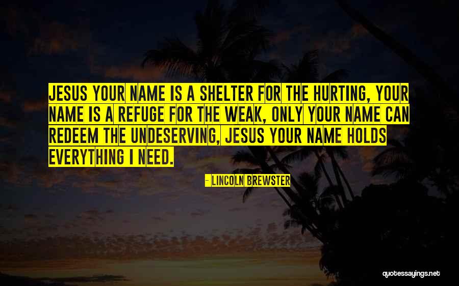 Feios Quotes By Lincoln Brewster Feios Quotes By Lincoln Brewster