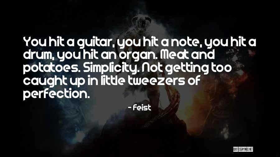 Feist Quotes 1151694 Feist Quotes 1151694
