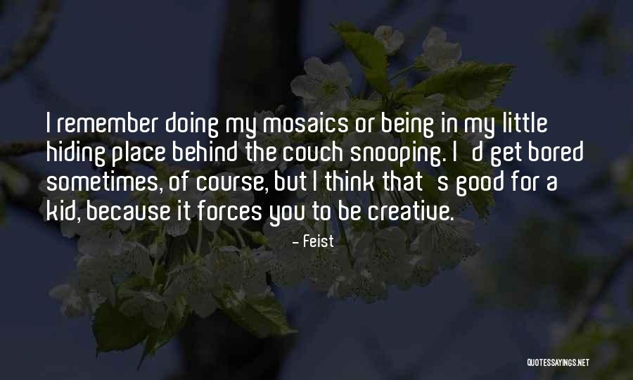 Feist Quotes 1326886 Feist Quotes 1326886