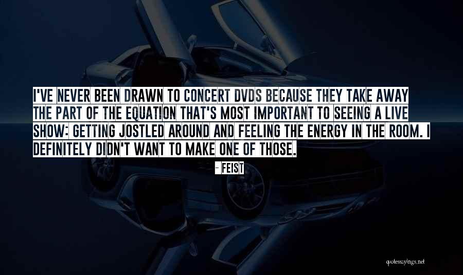 Feist Quotes 2001184 Feist Quotes 2001184