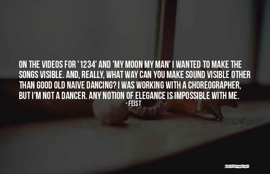 Feist Quotes 2177832 Feist Quotes 2177832