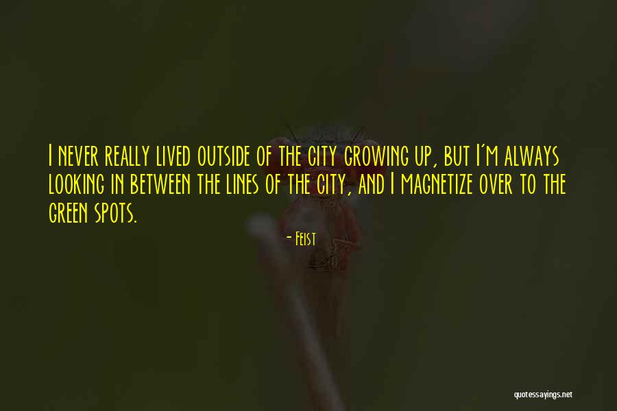 Feist Quotes 2230757 Feist Quotes 2230757