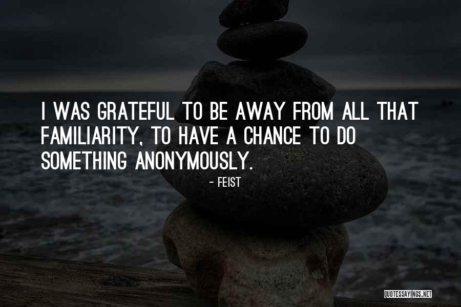 Feist Quotes 681496 Feist Quotes 681496