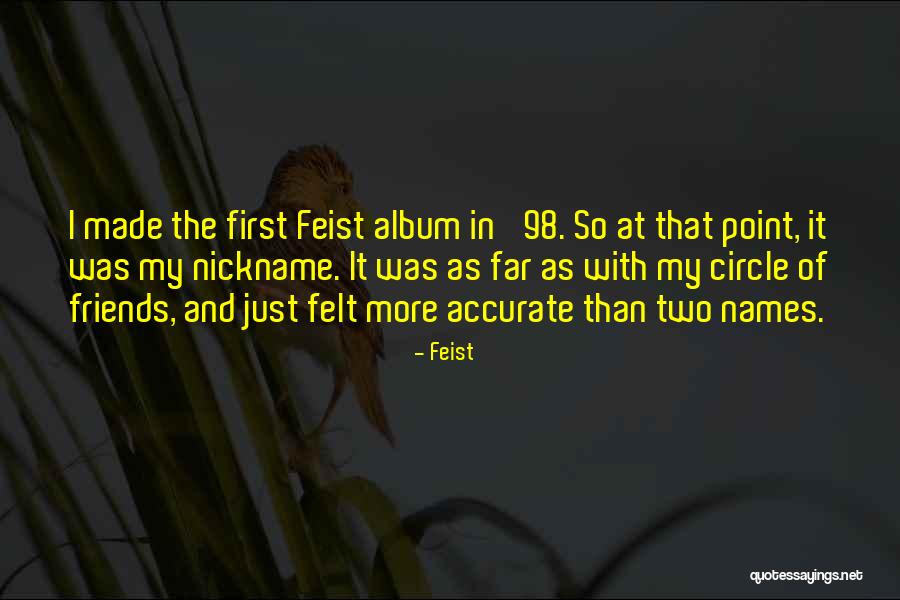 Feist Quotes 804815 Feist Quotes 804815