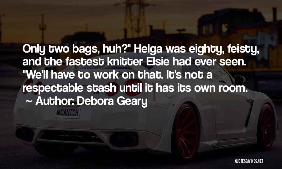 Feisty Quotes By Debora Geary