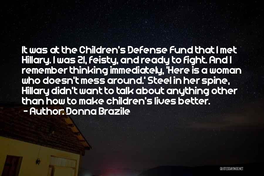 Feisty Quotes By Donna Brazile