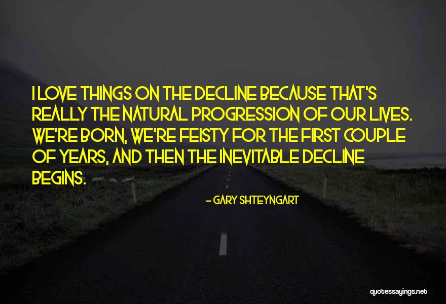 Feisty Quotes By Gary Shteyngart Feisty Quotes By Gary Shteyngart