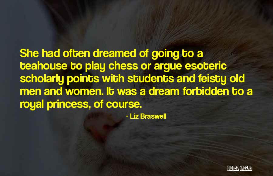 Feisty Quotes By Liz Braswell