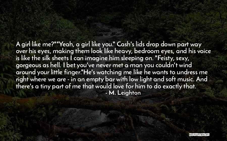Feisty Quotes By M. Leighton Feisty Quotes By M. Leighton