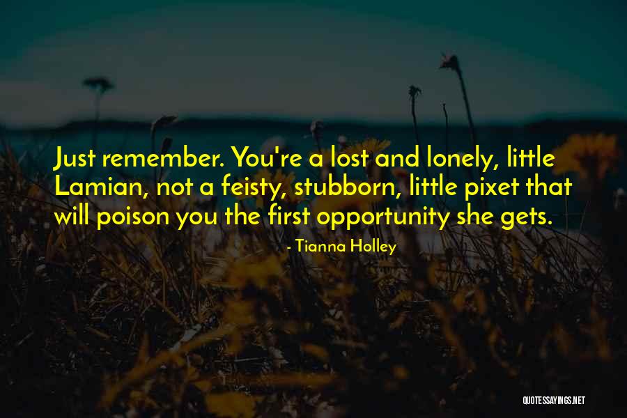 Feisty Quotes By Tianna Holley Feisty Quotes By Tianna Holley