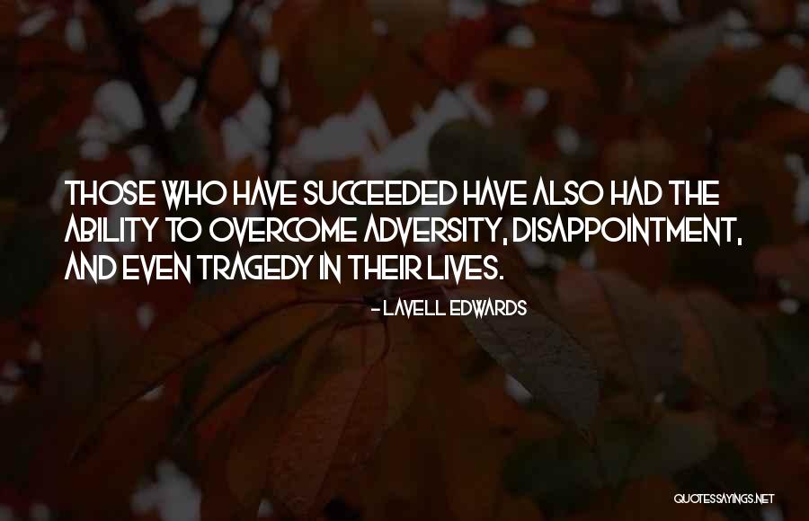 Feitio De Paixao Quotes By LaVell Edwards Feitio De Paixao Quotes By LaVell Edwards