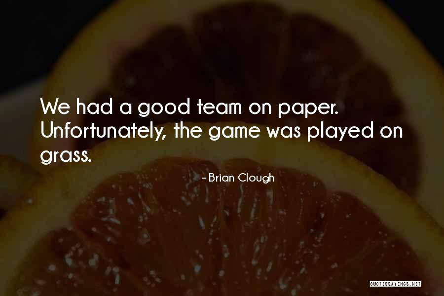 Feixe Significado Quotes By Brian Clough