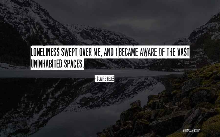 Fejes Quotes By Claire Fejes Fejes Quotes By Claire Fejes