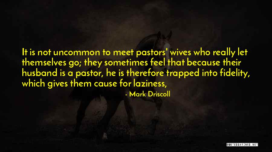 Fekete Quotes By Mark Driscoll Fekete Quotes By Mark Driscoll