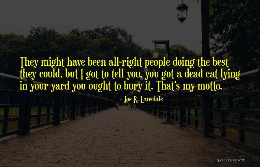 Fekri Teni Quotes By Joe R. Lansdale Fekri Teni Quotes By Joe R. Lansdale